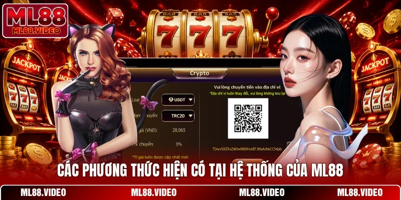 Các phương thức hiện có tại hệ thống của ML88