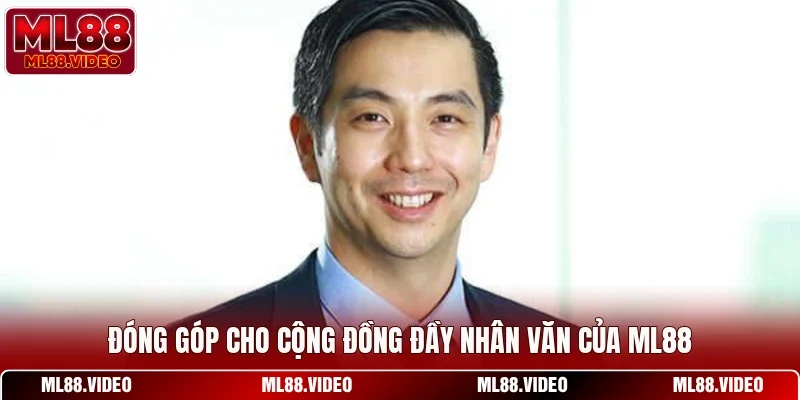 Đóng góp cho cộng đồng đầy nhân văn của ML88