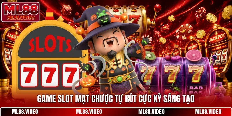 Game slot mạt chược tự rút cực kỳ sáng tạo