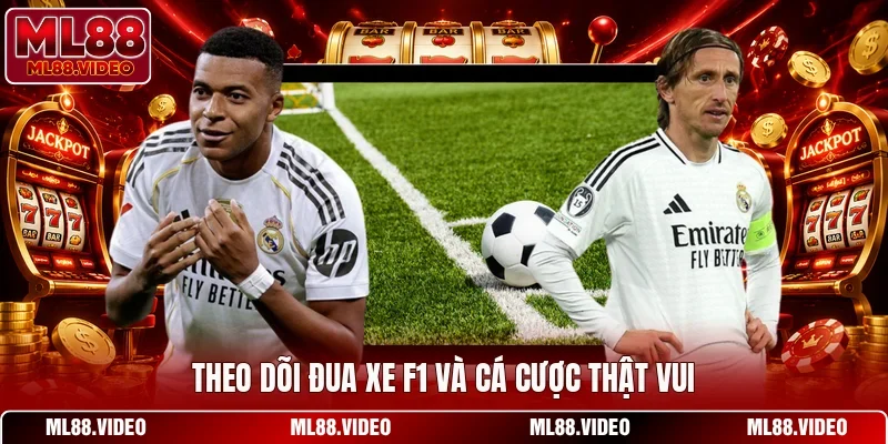 Theo dõi đua xe F1 và cá cược thật vui
